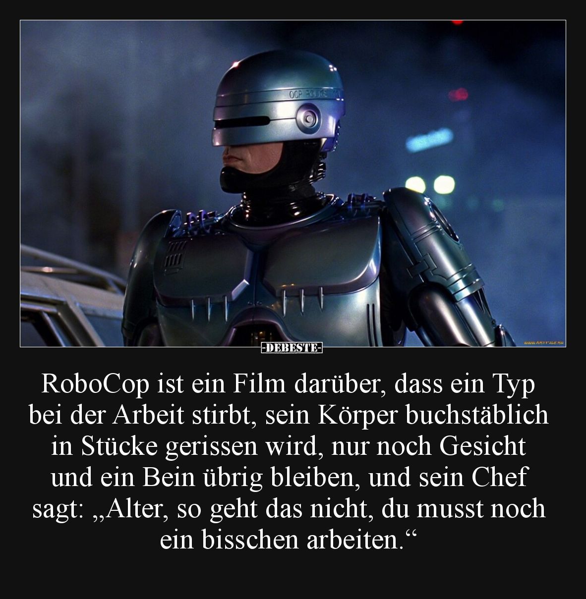RoboCop ist ein Film darüber, dass ein Typ bei der Arbeit.. - Lustige Bilder | DEBESTE.de
