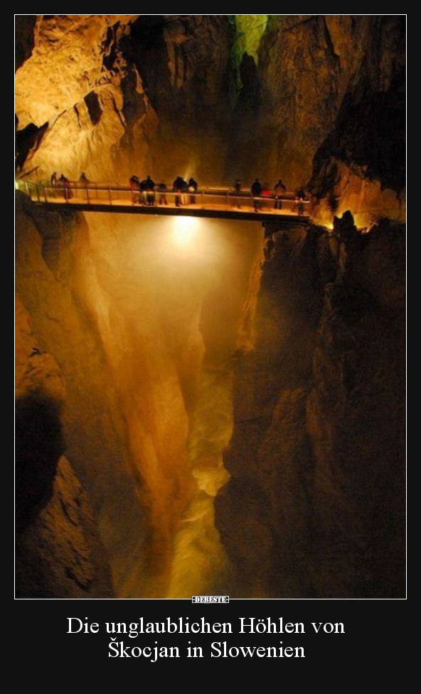 Die unglaublichen Höhlen von Škocjan in Slowenien.. - Lustige Bilder | DEBESTE.de