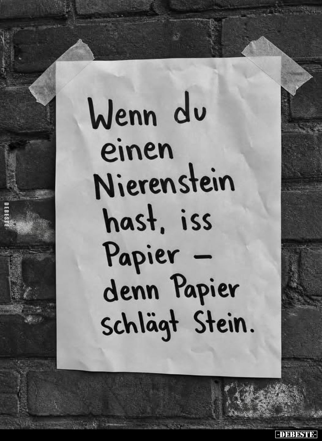 Wenn du einen Nierenstein hast, iss Papier – denn Papier schlägt Stein.