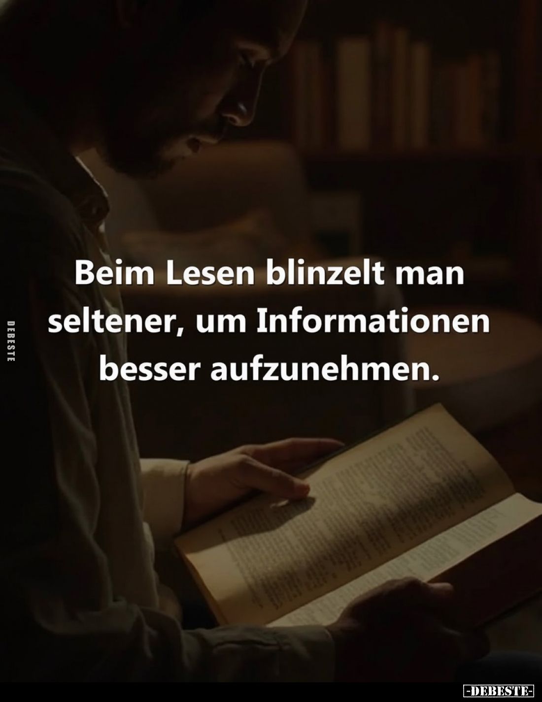 Beim Lesen blinzelt man seltener, um Informationen besser aufzunehmen.