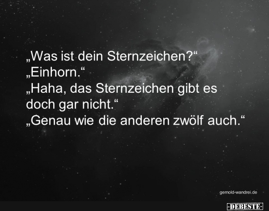 "Was ist dein Sternzeichen?" ".Einhorn.".. - Lustige Bilder | DEBESTE.de
