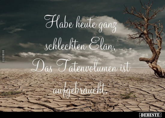 Habe heute ganz schlechten Elan.. - Lustige Bilder | DEBESTE.de