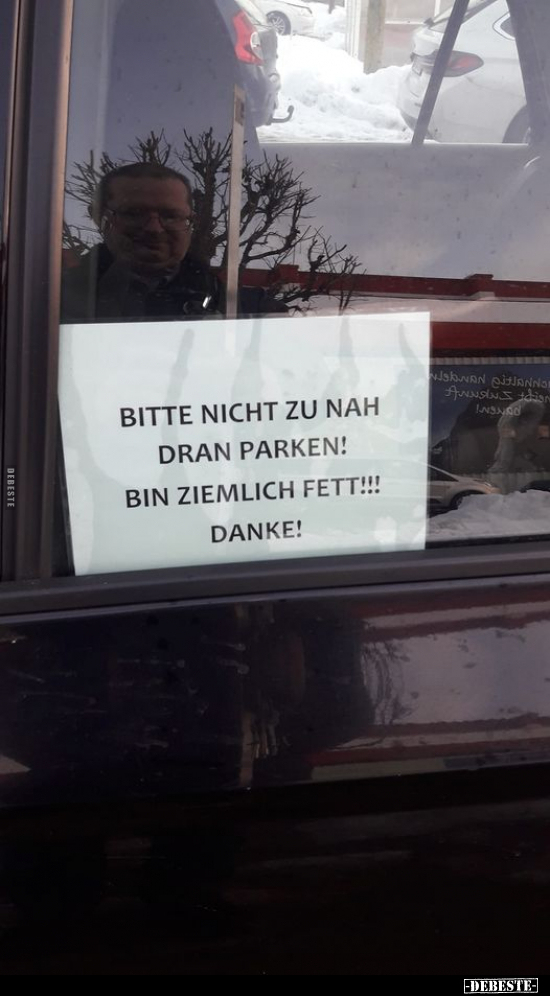 Bitte nicht zu nah dran parken!.. - Lustige Bilder | DEBESTE.de