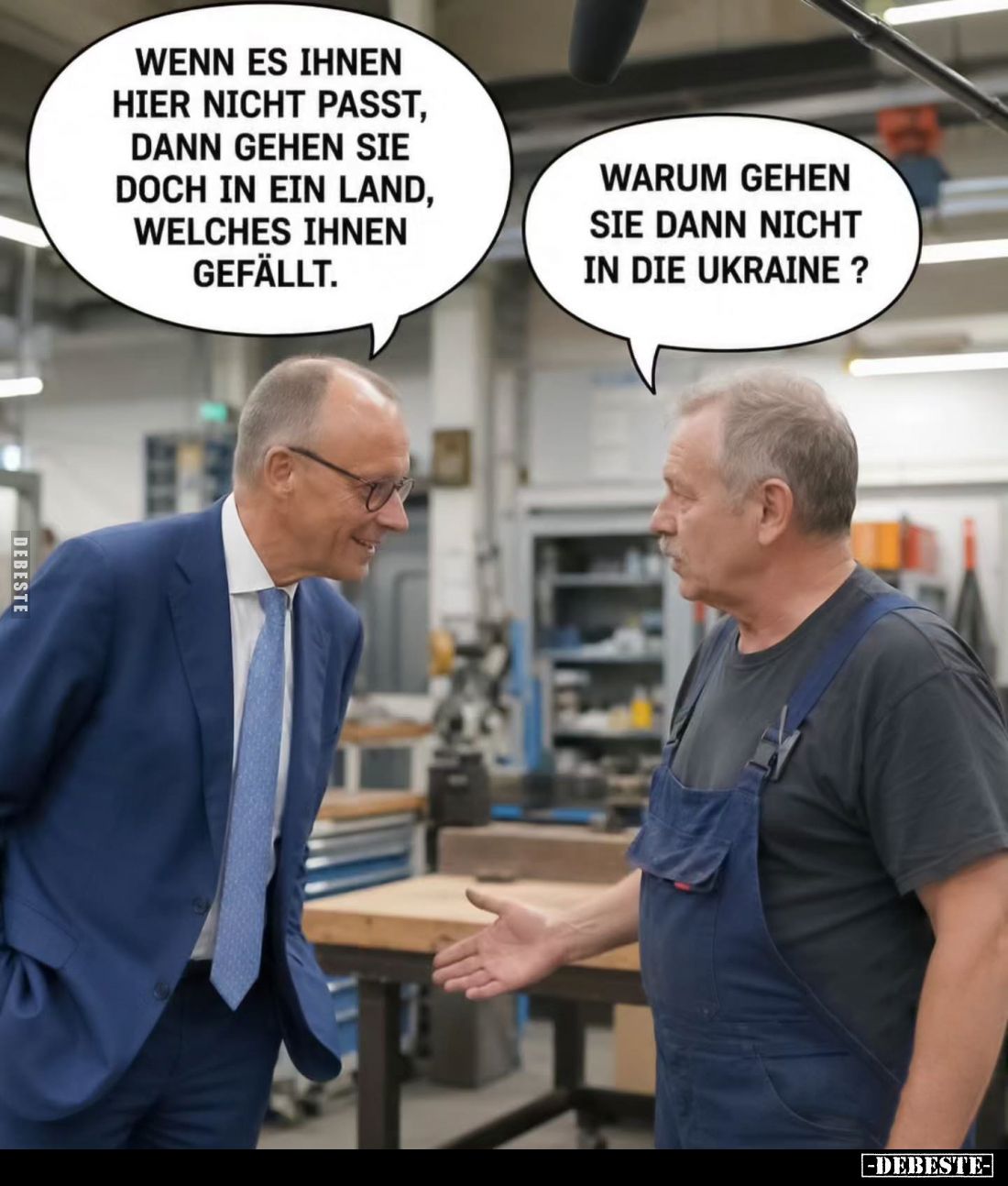 Wenn es ihnen hier nicht passt, dann gehen sie doch in ein Land, welches ihnen gefällt. -
Warum gehen sie dann nicht in die ...