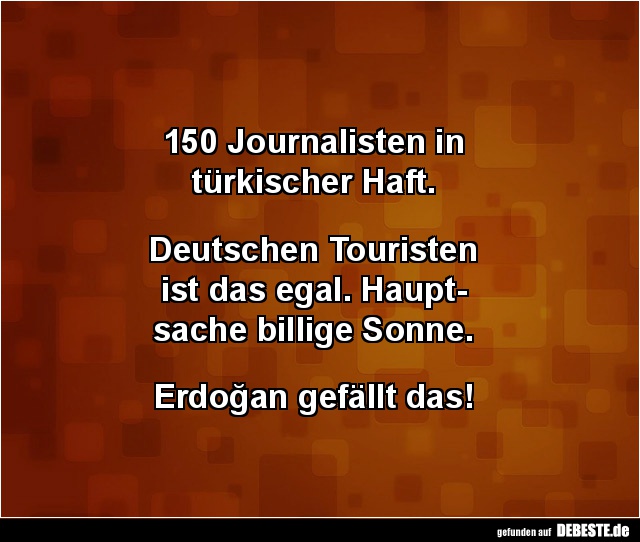 150 Journalisten in türkischer Haft... - Lustige Bilder | DEBESTE.de