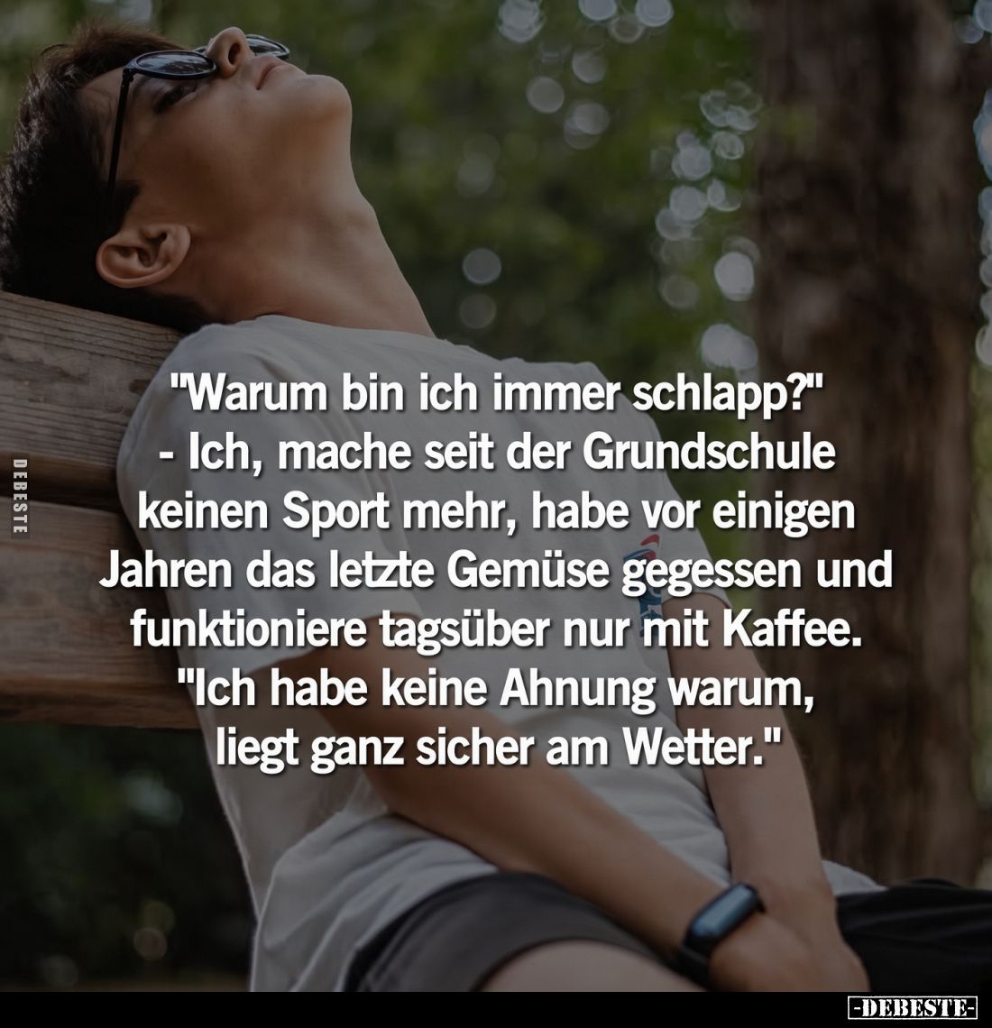 "Warum bin ich immer schlapp?".. - Lustige Bilder | DEBESTE.de