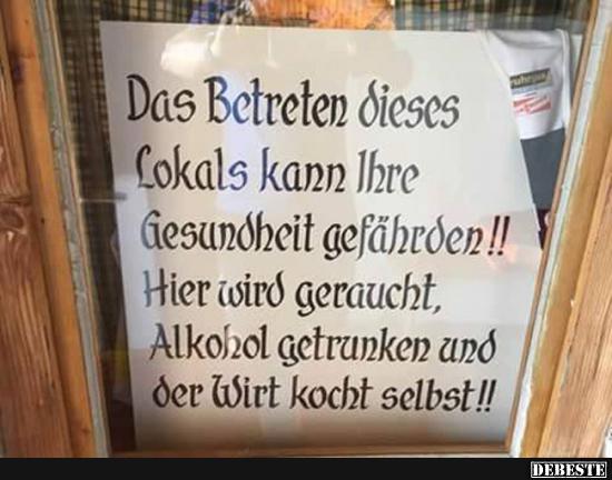 Das Betreten dieses Lokals kann Ihre Gesundheit gefährden!