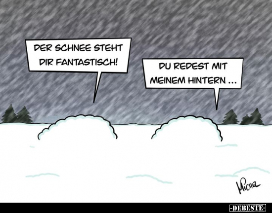 Der Schnee steht dir fantastisch!.. - Lustige Bilder | DEBESTE.de