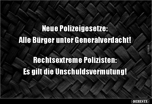 Neue Polizeigesetze: Alle Bürger unter.. - Lustige Bilder | DEBESTE.de