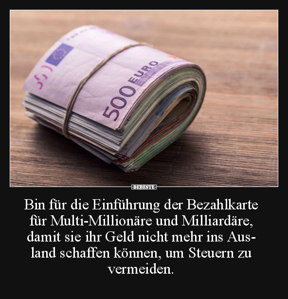 Bin für die Einführung der Bezahlkarte.. - Lustige Bilder | DEBESTE.de