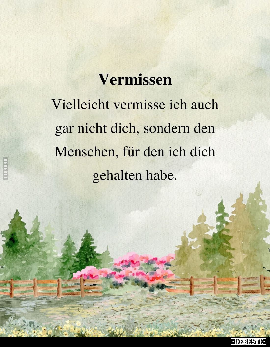 Vermissen.
Vielleicht vermisse ich auch gar nicht dich, sondern den Menschen, für den ich dich gehalten habe.