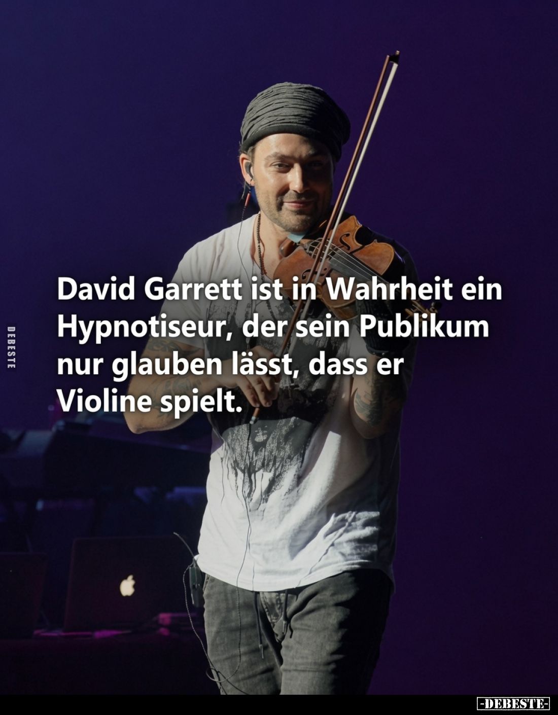 David Garrett ist in Wahrheit ein Hypnotiseur, der sein Publikum nur glauben lässt, dass er Violine spielt.