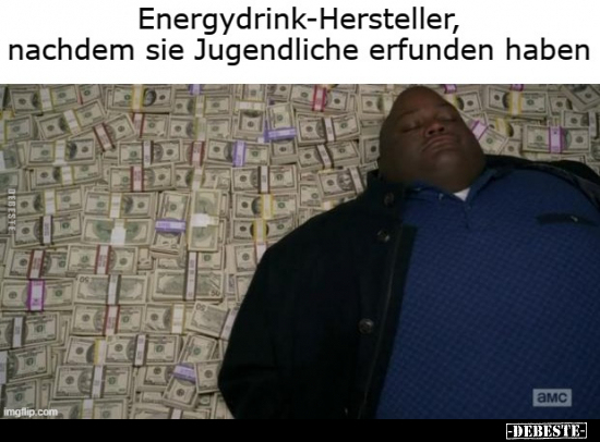 Energydrink-Hersteller, nachdem sie Jugendliche erfunden.. - Lustige Bilder | DEBESTE.de