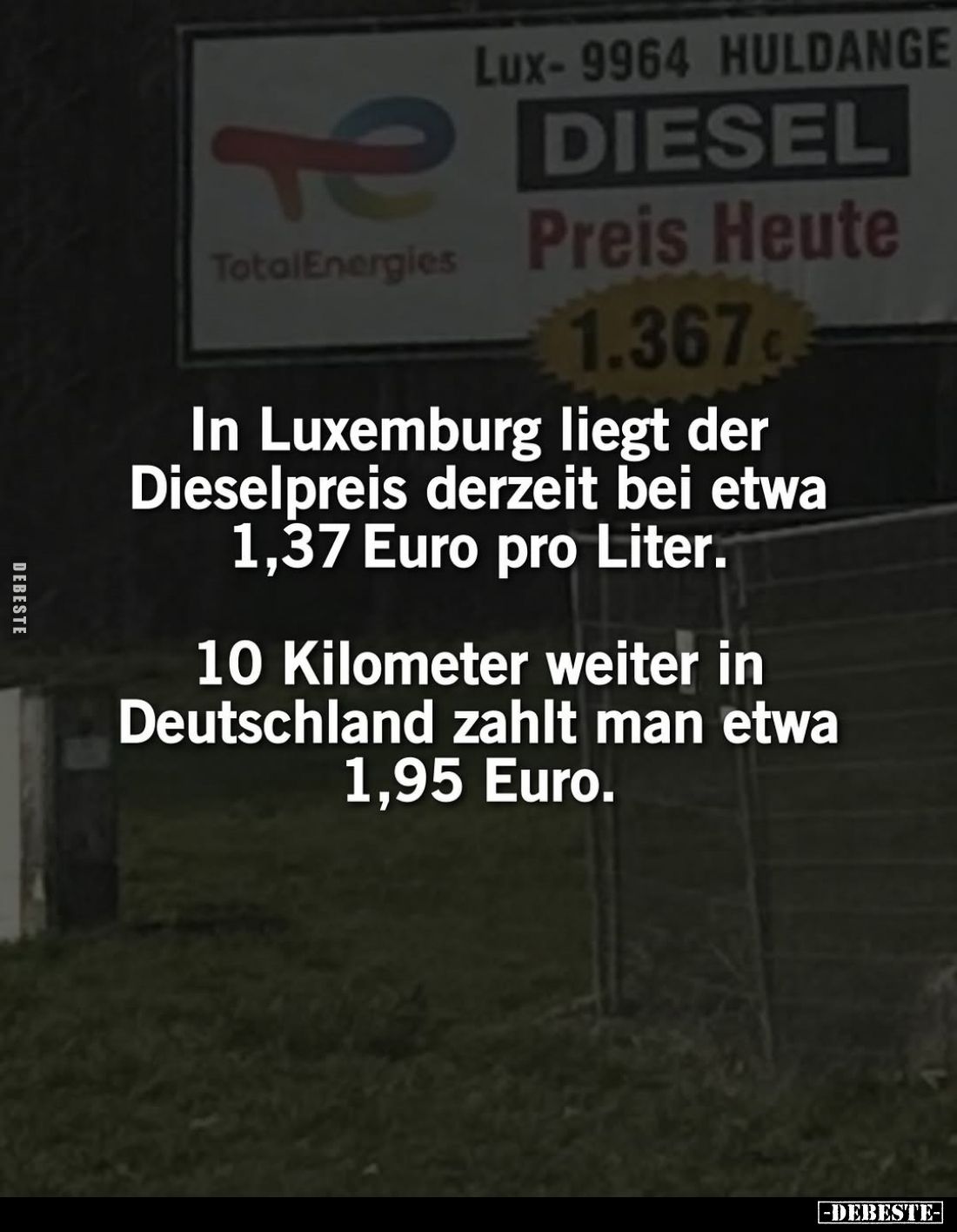 In Luxemburg liegt der Dieselpreis derzeit bei etwa 1,37 Euro pro Liter.
10 Kilometer weiter in Deutschland zahlt man etwa 1...