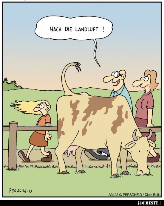 Hach die Landluft!..