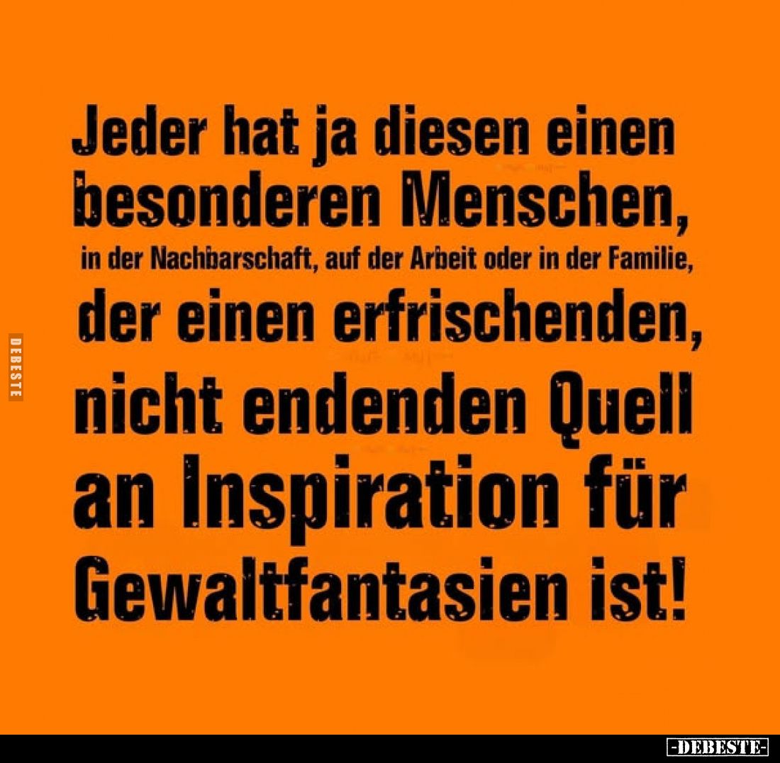Jeder hat ja diesen einen besonderen Menschen, in der Nachbarschaft, auf der Arbeit oder in der Familie, der einen erfrischen...