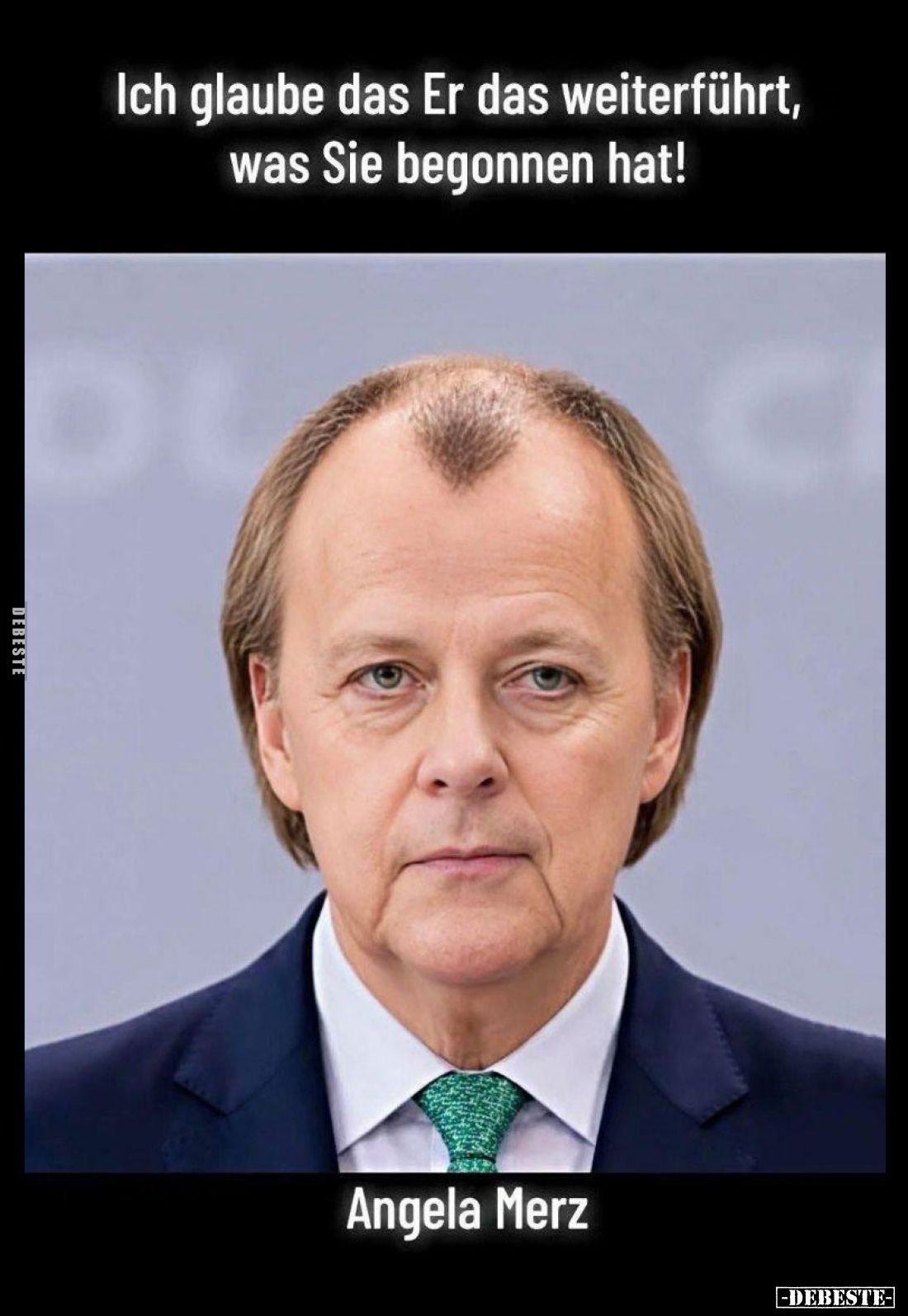 Ich glaube das Er das weiterführt, was Sie begonnen hat!