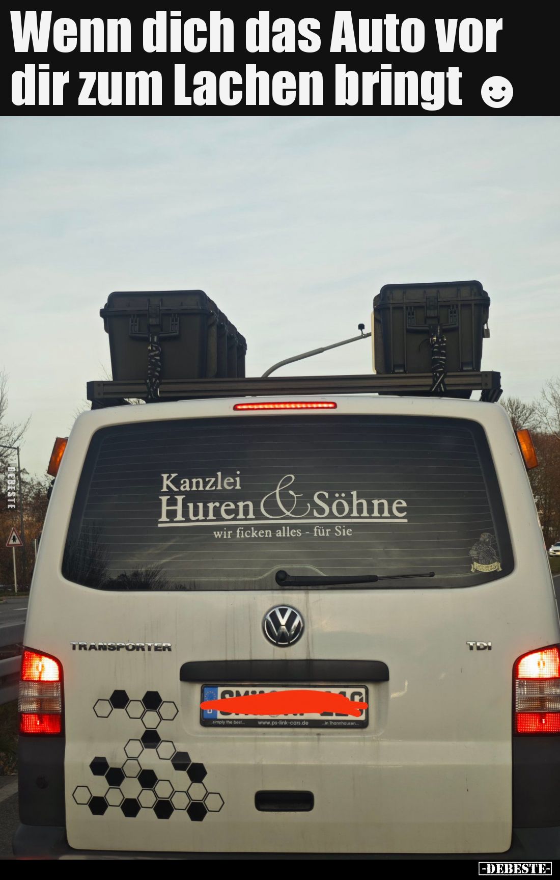 Wenn dich das Auto vor dir zum Lachen bringt.