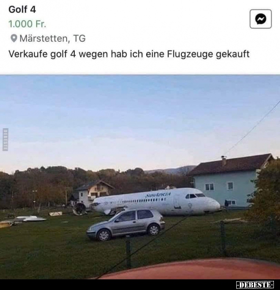 Verkaufe golf 4 wegen hab ich eine Flugzeuge gekauft.. - Lustige Bilder | DEBESTE.de