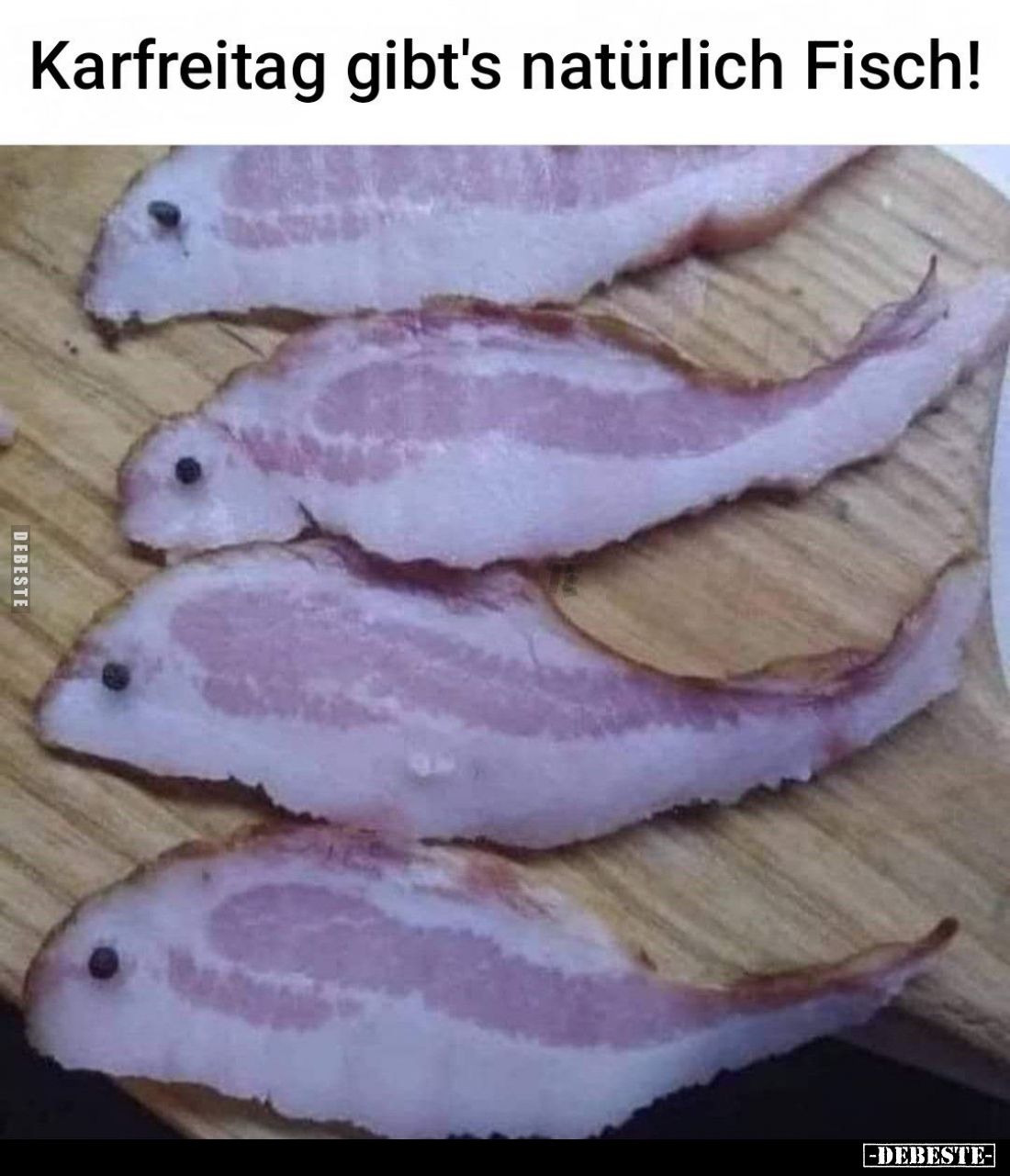 Karfreitag gibt's natürlich Fisch!.. - Lustige Bilder | DEBESTE.de