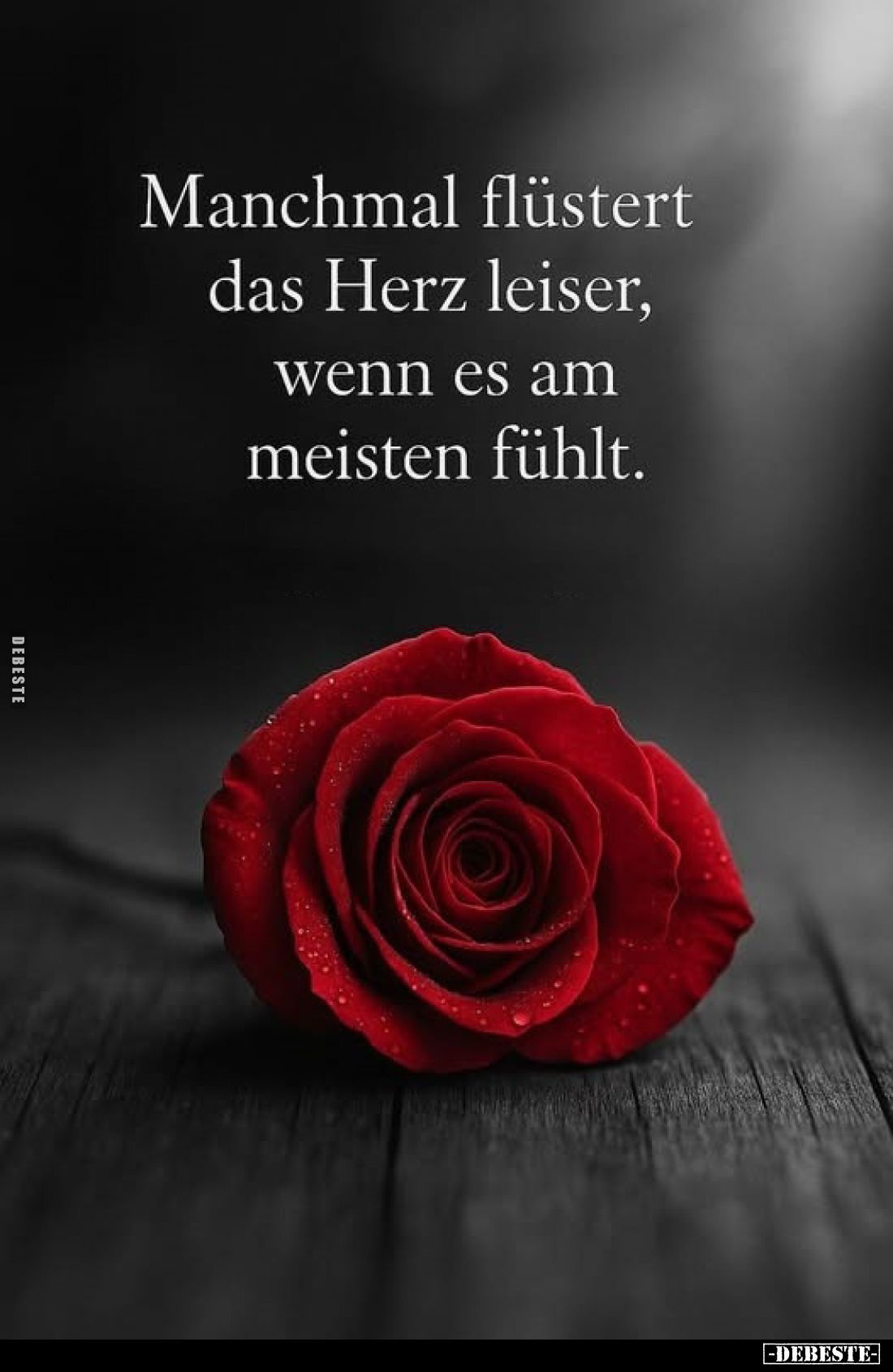 Manchmal flüstert das Herz leiser, wenn es am meisten fühlt.