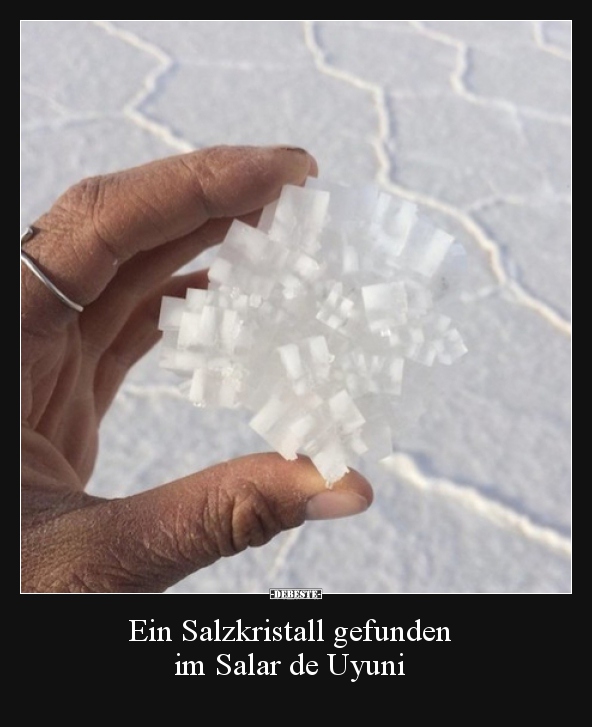 Ein Salzkristall gefunden im Salar de Uyuni.. - Lustige Bilder | DEBESTE.de