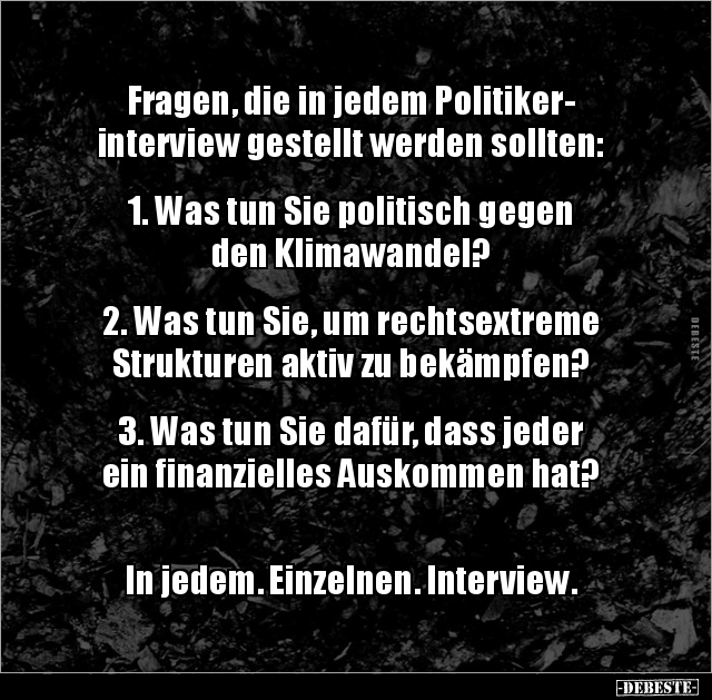 Fragen, die in jedem Politiker- interview gestellt werden.. - Lustige Bilder | DEBESTE.de