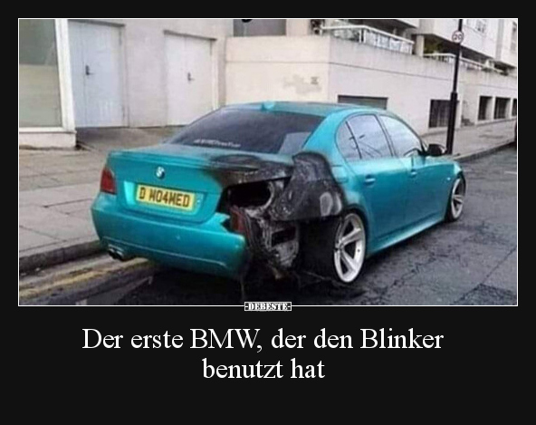 Der erste BMW, der den Blinker benutzt hat.. - Lustige Bilder | DEBESTE.de