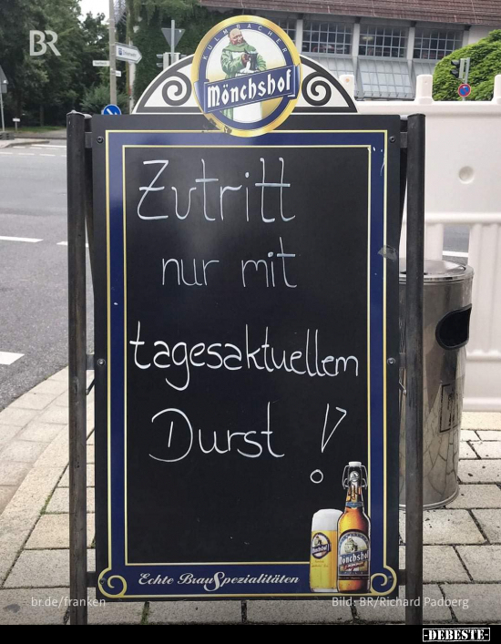 Zutritt nur mit tagesaktuellem Durst!.. - Lustige Bilder | DEBESTE.de