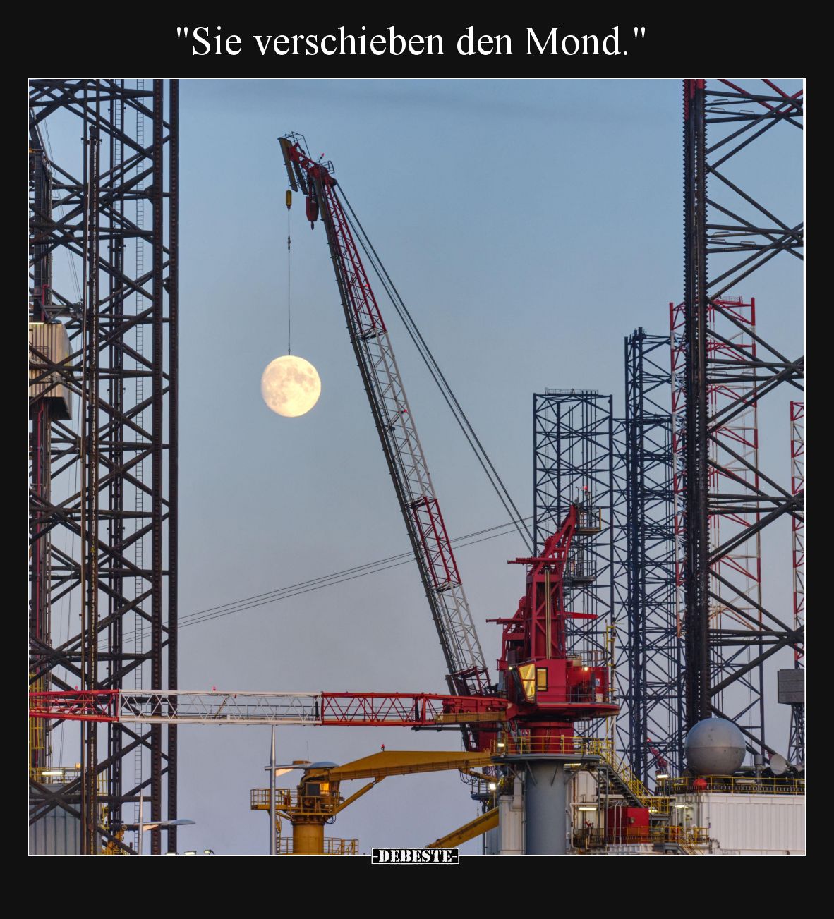 "Sie verschieben den Mond.".. - Lustige Bilder | DEBESTE.de
