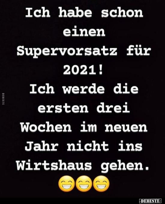 Ich habe schon einen Supervorsatz für 2021!.. - Lustige Bilder | DEBESTE.de