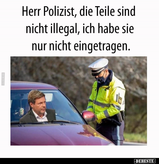 Herr Polizist, die Teile sind nicht illegal.. - Lustige Bilder | DEBESTE.de