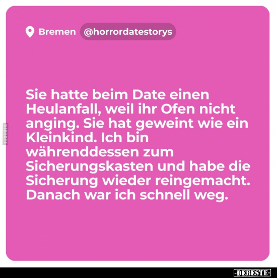 Sie hatte beim Date einen Heulanfall, weil ihr Ofen nicht.. - Lustige Bilder | DEBESTE.de