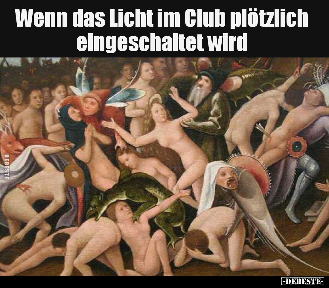 Wenn das Licht im Club plötzlich eingeschaltet wird