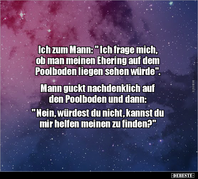 Ich zum Mann: " Ich frage mich, ob man meinen Ehering auf.." - Lustige Bilder | DEBESTE.de