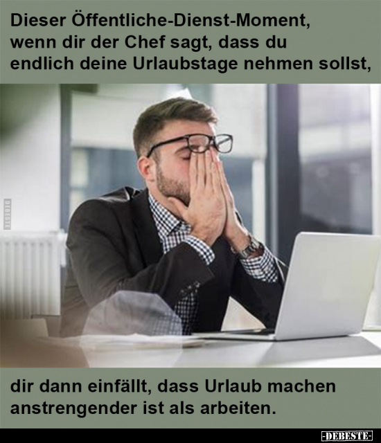 Dieser Öffentliche-Dienst-Moment, wenn dir der Chef sagt.. - Lustige Bilder | DEBESTE.de