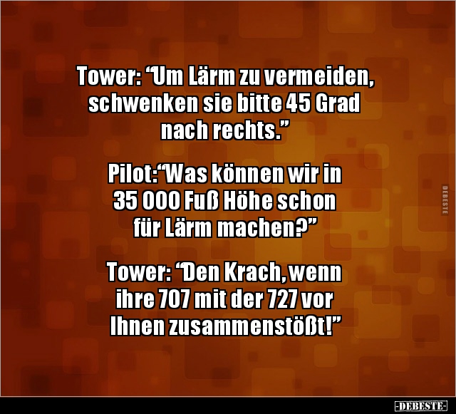 Tower: “Um Lärm zu vermeiden, schwenken sie bitte 45.." - Lustige Bilder | DEBESTE.de