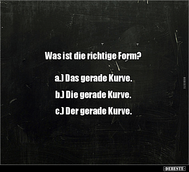 Was ist die richtige Form?.. - Lustige Bilder | DEBESTE.de