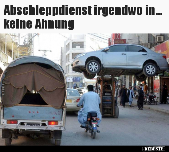Abschleppdienst irgendwo in... keine Ahnung..