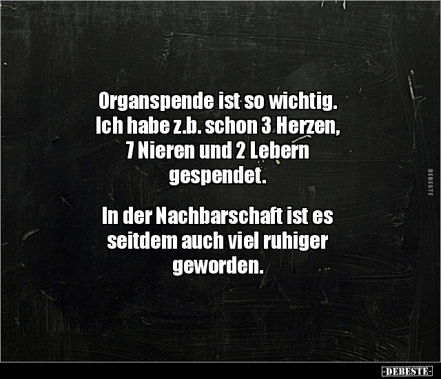 Organspende ist so wichtig. Ich habe z.b. schon 3 Herzen.. - Lustige Bilder | DEBESTE.de