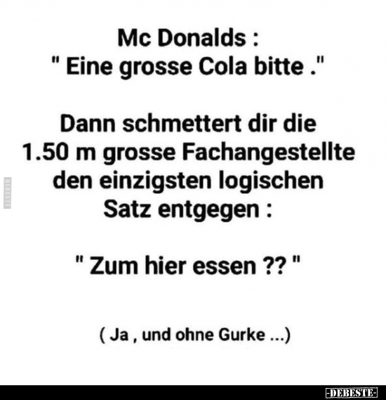 Mc Donalds : "Eine grosse Cola bitte.".. - Lustige Bilder | DEBESTE.de