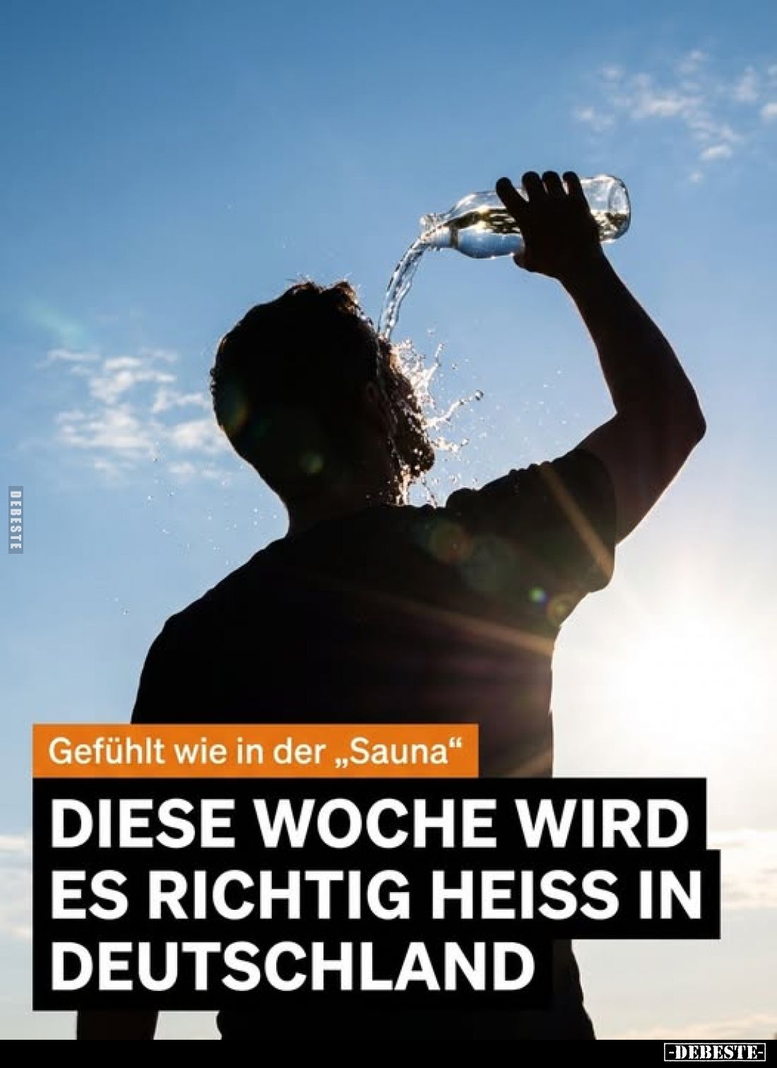 Gefühlt wie in der „Sauna“.
Diese Woche wird es richtig heiß in Deutschland.