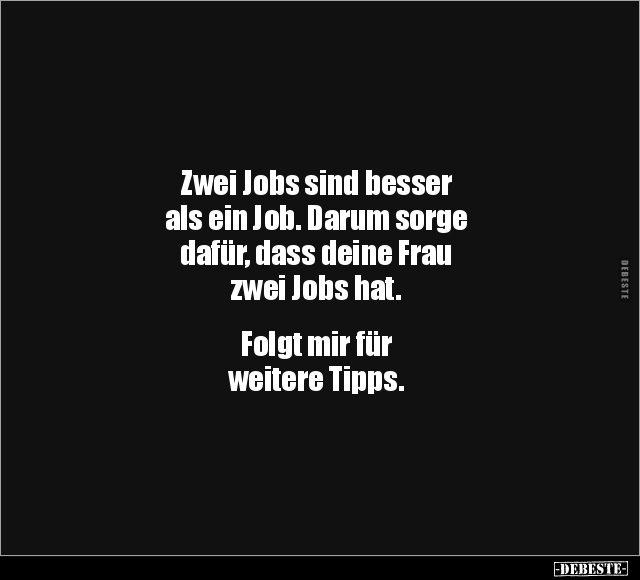 Zwei Jobs sind besser als ein Job.. - Lustige Bilder | DEBESTE.de