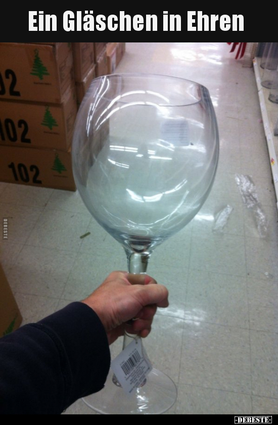 Ein Gläschen in Ehren..