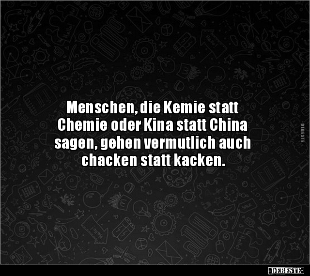 Menschen, die Kemie statt Chemie oder.. - Lustige Bilder | DEBESTE.de