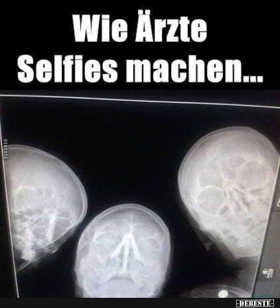 Wie Ärzte Selfies machen... - Lustige Bilder | DEBESTE.de