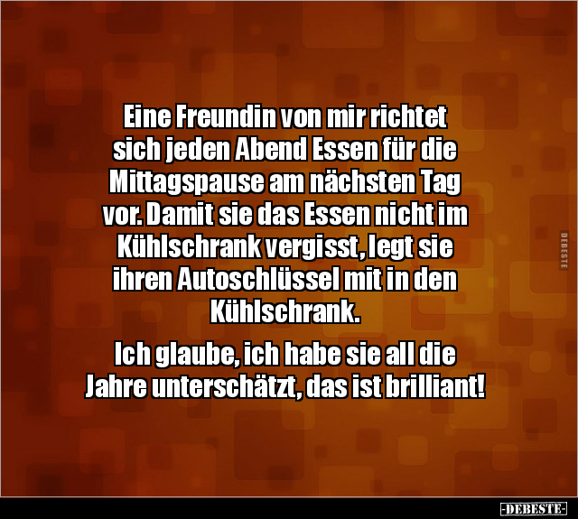 Eine Freundin von mir richtet sich jeden Abend Essen für.. - Lustige Bilder | DEBESTE.de