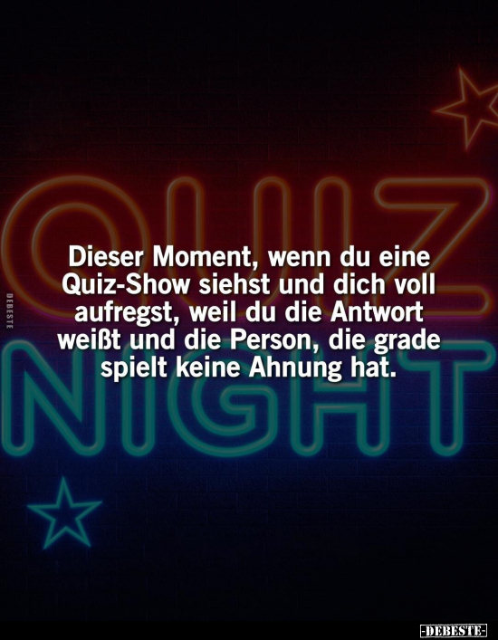 Dieser Moment, wenn du eine Quiz-Show siehst und dich voll.. - Lustige Bilder | DEBESTE.de