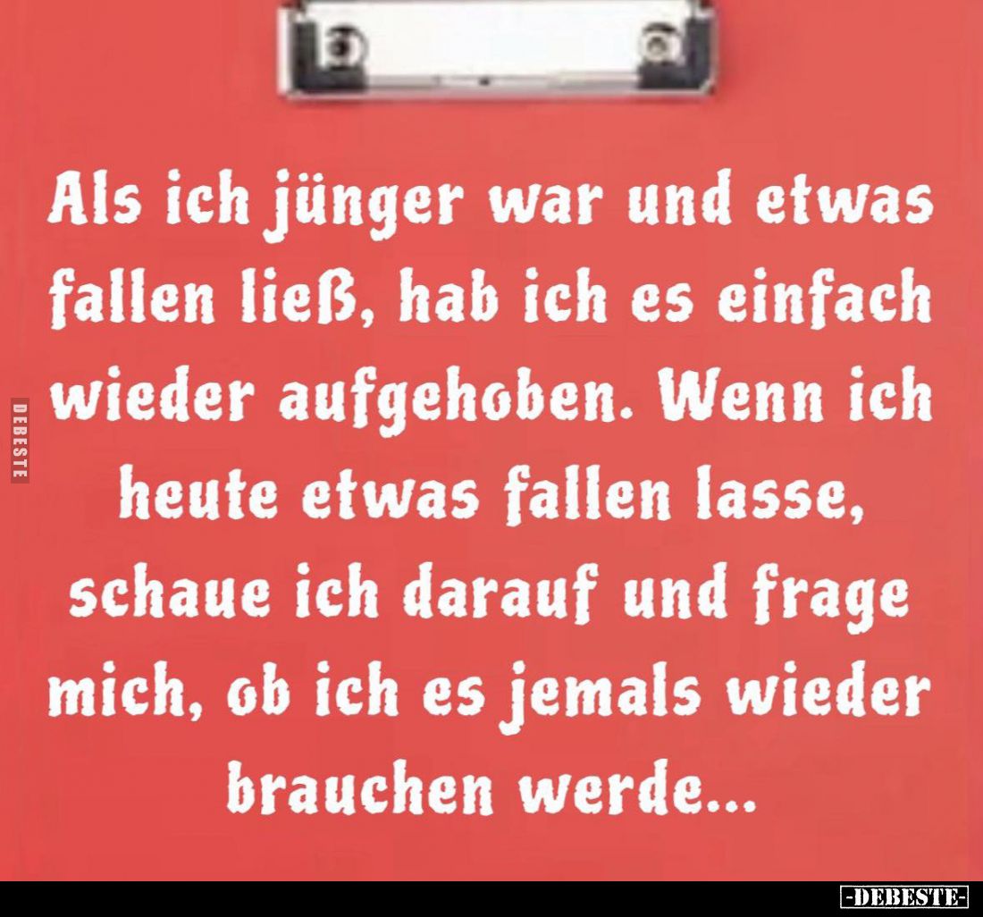Als ich jünger war und etwas fallen ließ.... - Lustige Bilder | DEBESTE.de