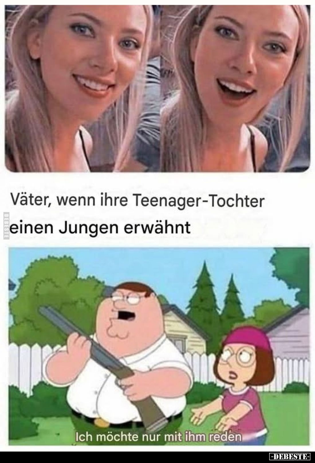 Väter, wenn ihre Teenager-Tochter einen Jungen erwähnt
-
Ich möchte nur mit ihm reden